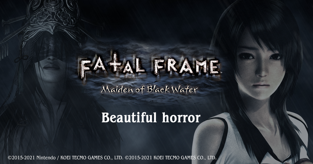 FATAL FRAME: Maiden of Black Water Official Website