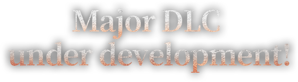 Major DLC under development!